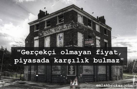 Yüksek Fiyat İsteyen Satıcılar ve Satın Alma Durumu Olmayan Alıcılar ile Uğraşmak